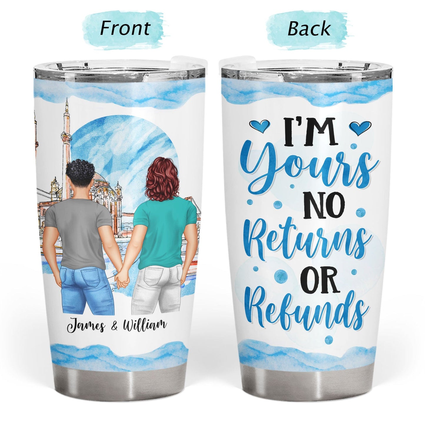 I'm Yours No Returns Or Refunds - Gift For Wife, Couples - Personalized Custom Tumbler