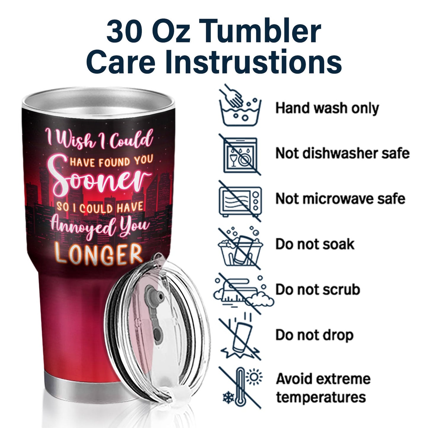 Found You Sooner Annoyed You Longer - Gift For Couples - Personalized Custom 30 Oz Tumbler