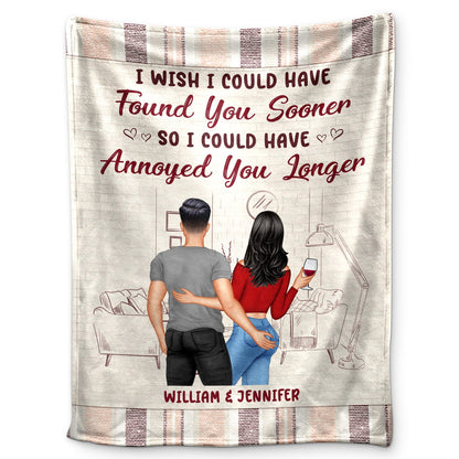 I Could Have Found You Sooner - Gift For Couples - Personalized Custom Fleece Blanket