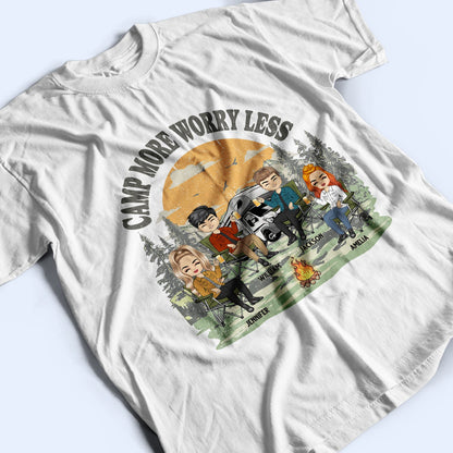 Camp More Worry Less - Gift For Couples, Besties - Personalized Custom T Shirt