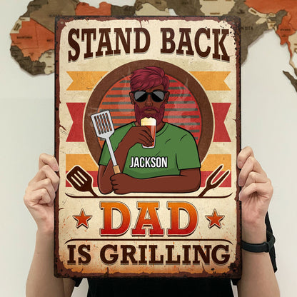 Stand Back Dad Grandpa Is Grilling - Gift For Father - Personalized Custom Classic Metal Signs