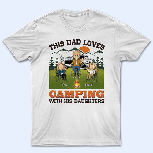 This Dad Loves Camping With His Daughters - Gift For Father - Personalized Custom T Shirt