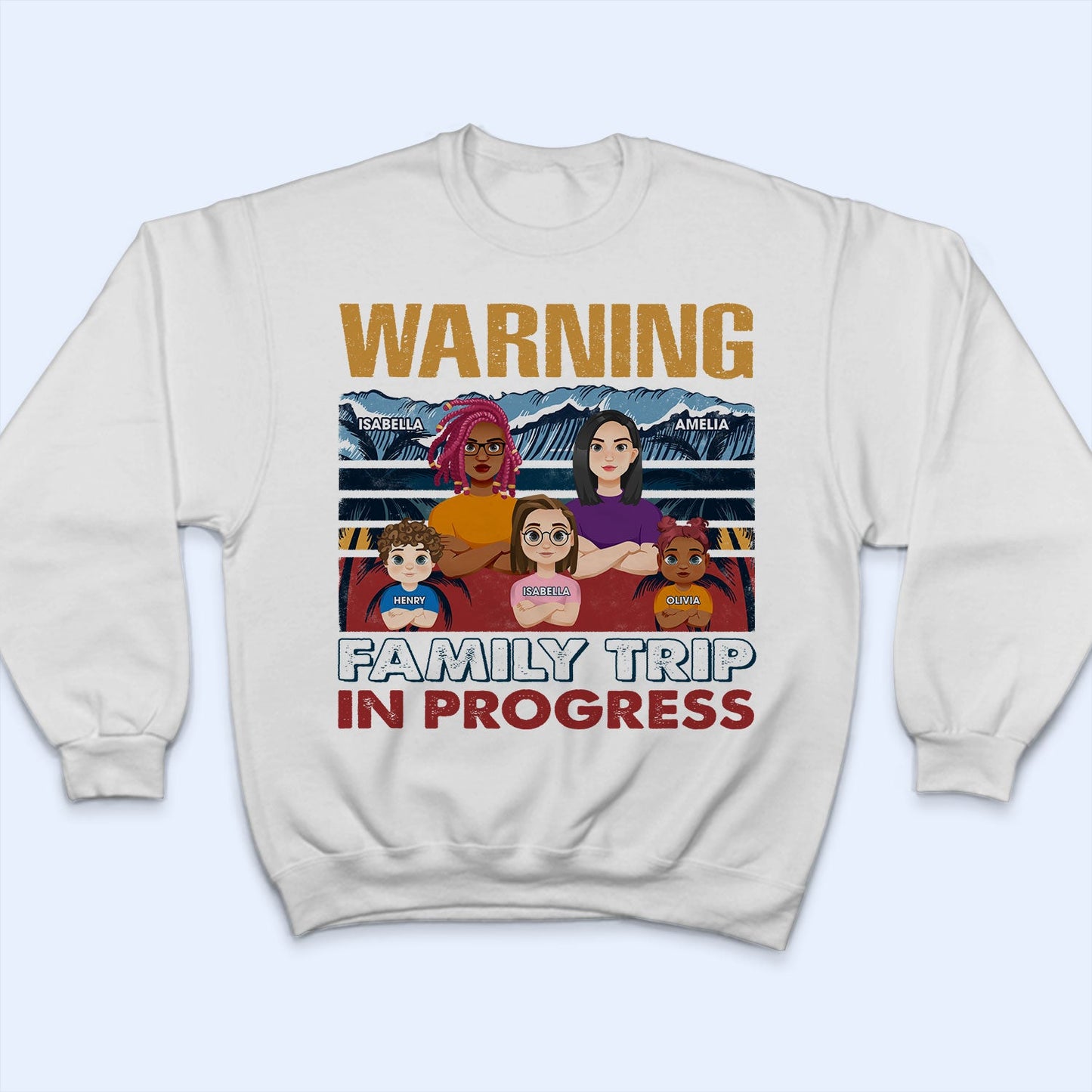 Warning Family Trip In Progress - Birthday, Loving Gift For Husband, Wife, Couples, Dad, Mom - Personalized Custom T Shirt