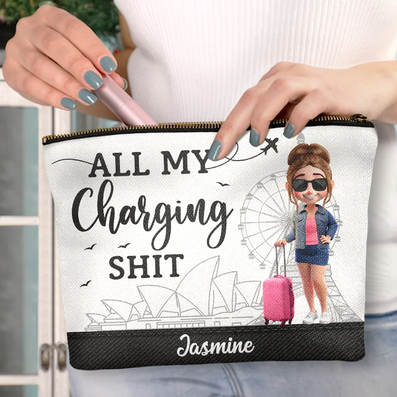 All My Charging Sh*t - Personalized Cosmetic Bag