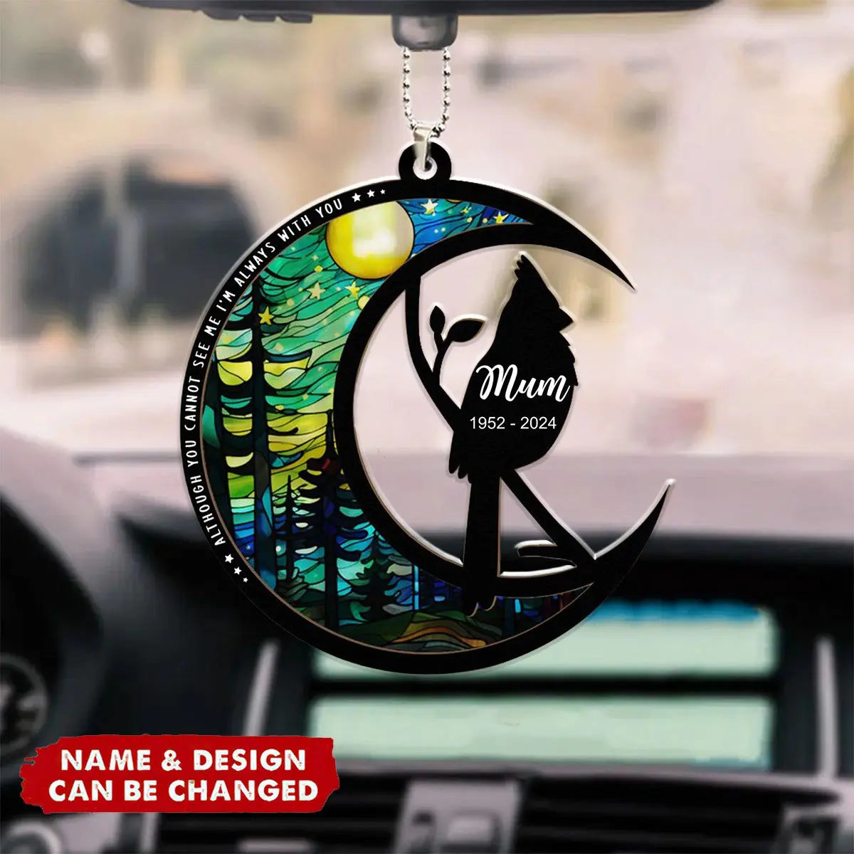 Although You Cannot See Me I'm Always With You - Personalized Car Ornament Hanging Suncatcher Ornament The Next Custom Gift