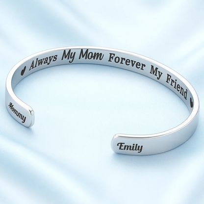 Always My Mother Forever My Friend - Personalized Bangle Bracelet Cuff