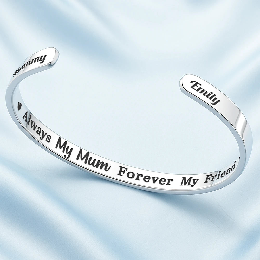 Always My Mother Forever My Friend - Personalized Bangle Bracelet Cuff