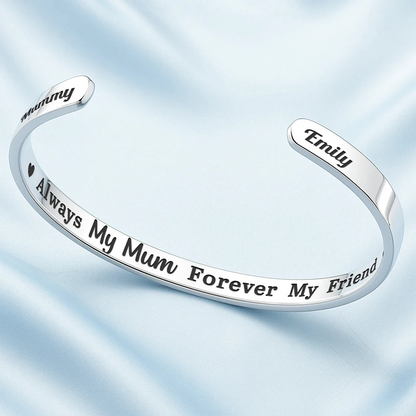 Always My Mother Forever My Friend - Personalized Bangle Bracelet Cuff