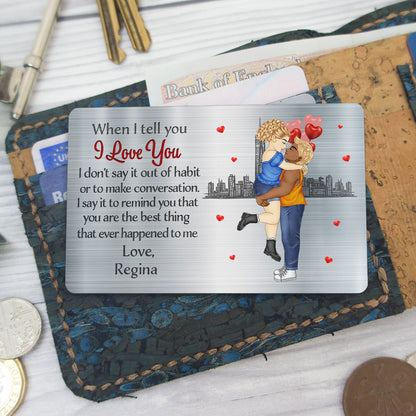 When I Tell You I Love You Cartoon - Gift For Couples, Husband, Wife - Personalized Aluminum Wallet Card