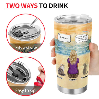 I Miss You I Know - Memorial Gift For Pet Lovers, Dog Mom, Dog Dad, Cat Mom, Cat Dad - Personalized Tumbler