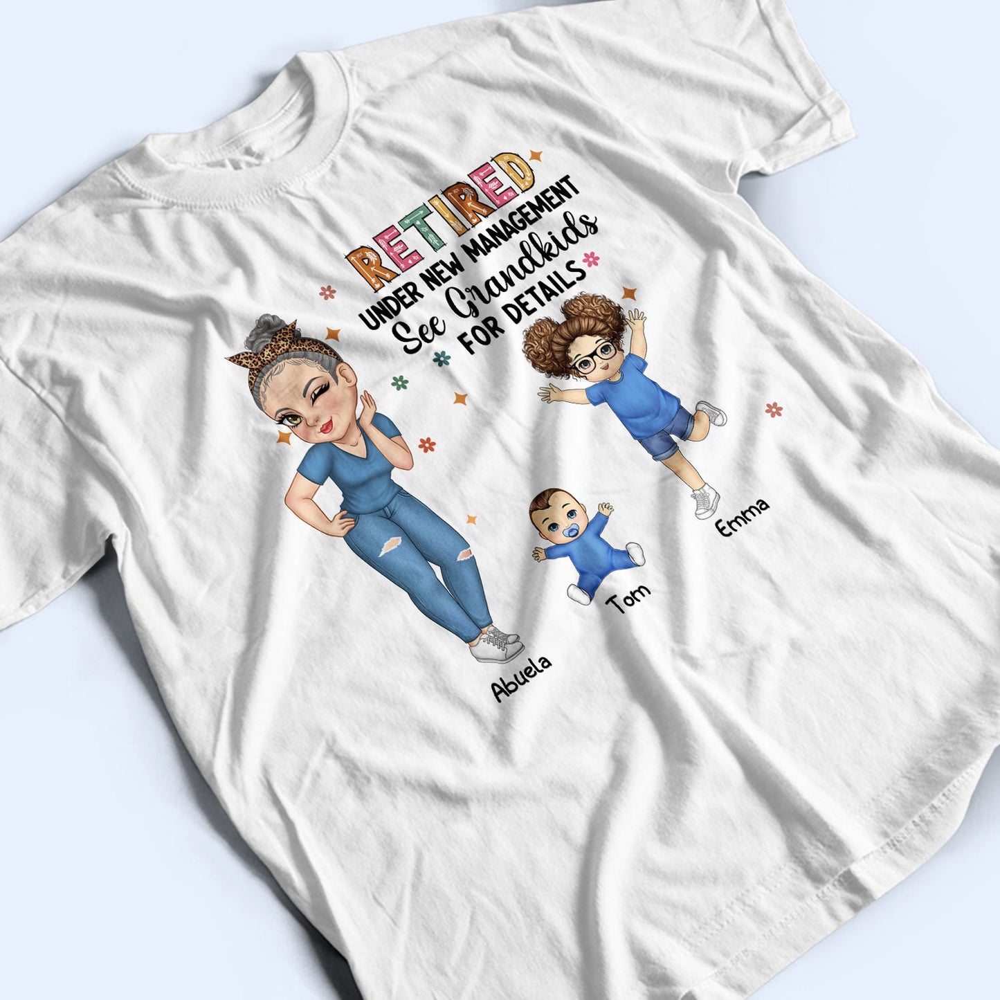 Retired Under New Management - Personalized T Shirt