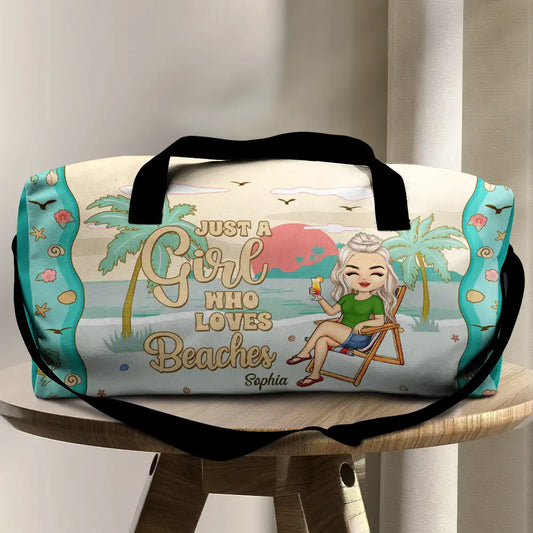 Just A Girl Who Loves Beaches - Personalized Duffle Bag