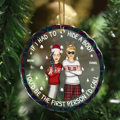If I Had To Hide A Body Christmas Bestie - Personalized Circle Glass Ornament