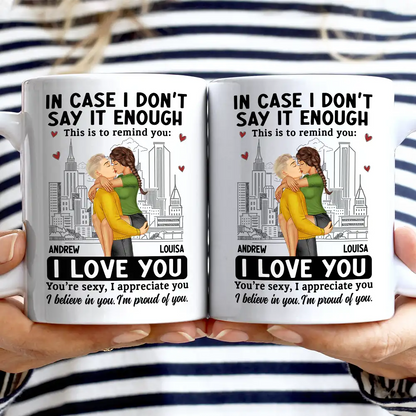 In Case I Don't Say It Enough Couple - Personalized Mug