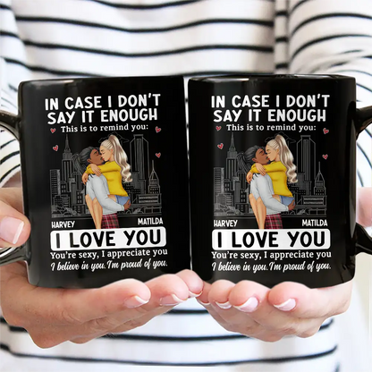 In Case I Don't Say It Enough Couple - Personalized Mug