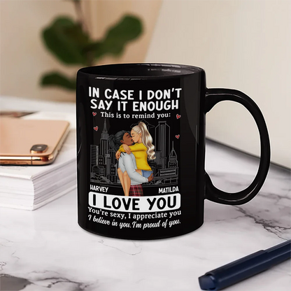 In Case I Don't Say It Enough Couple - Personalized Mug