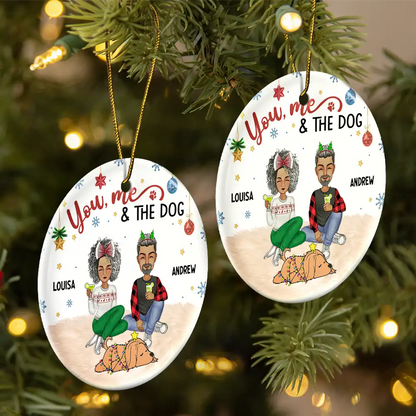 Christmas You & Me And The Dog - Personalized Circle Ceramic Ornament