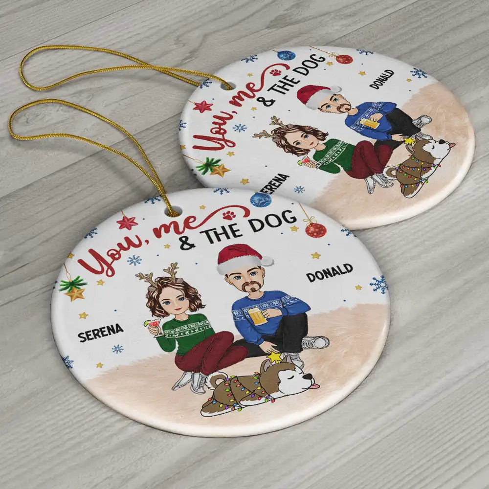 Christmas You & Me And The Dog - Personalized Circle Ceramic Ornament