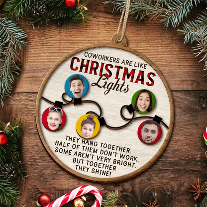 Custom Photo Coworkers Are Like Christmas Lights - Personalized 2-Layered Wooden Ornament