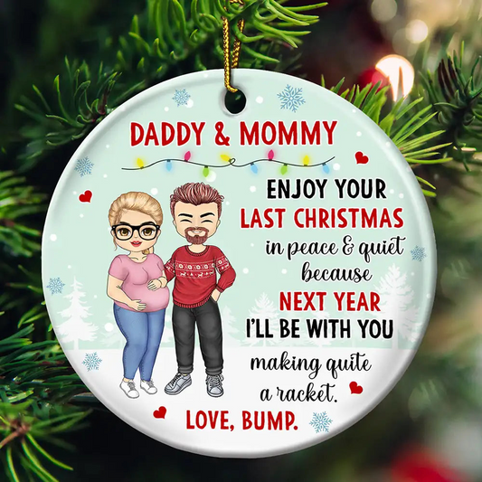 Baby Bump Enjoy Your Last Christmas In Peace - Personalized Circle Acrylic Ornament