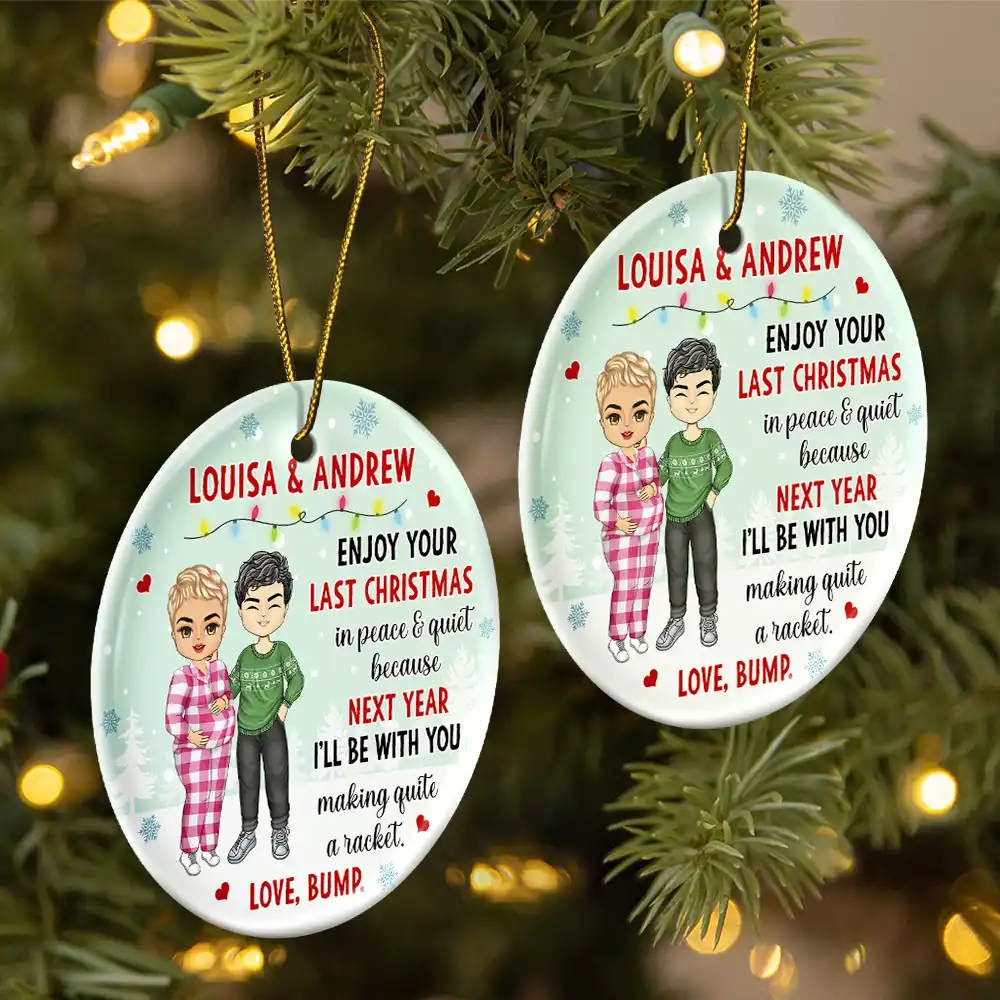 Baby Bump Enjoy Your Last Christmas In Peace - Personalized Circle Ornament