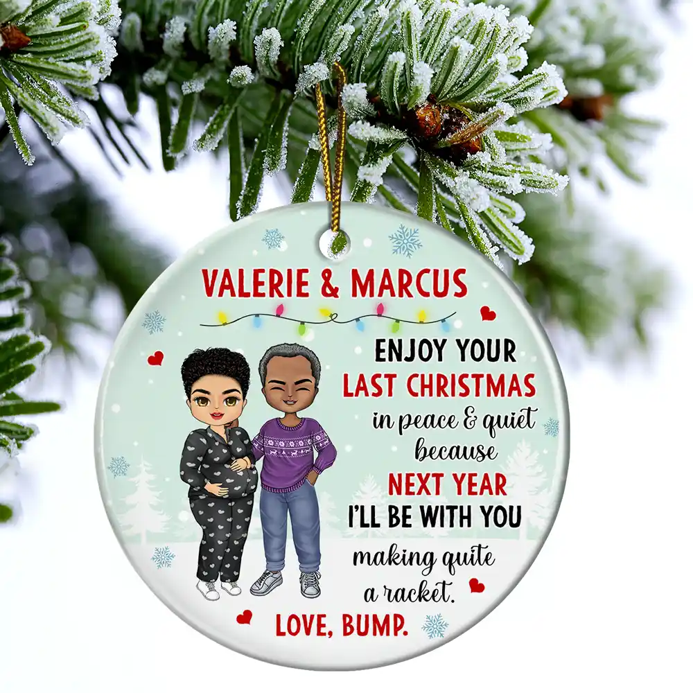 Baby Bump Enjoy Your Last Christmas In Peace - Personalized Circle Ornament