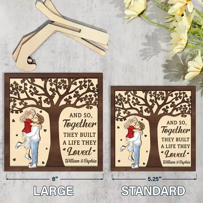 Couples Together They Built A Life That They Loved - Personalized 2-Layered Wooden Plaque With Stand