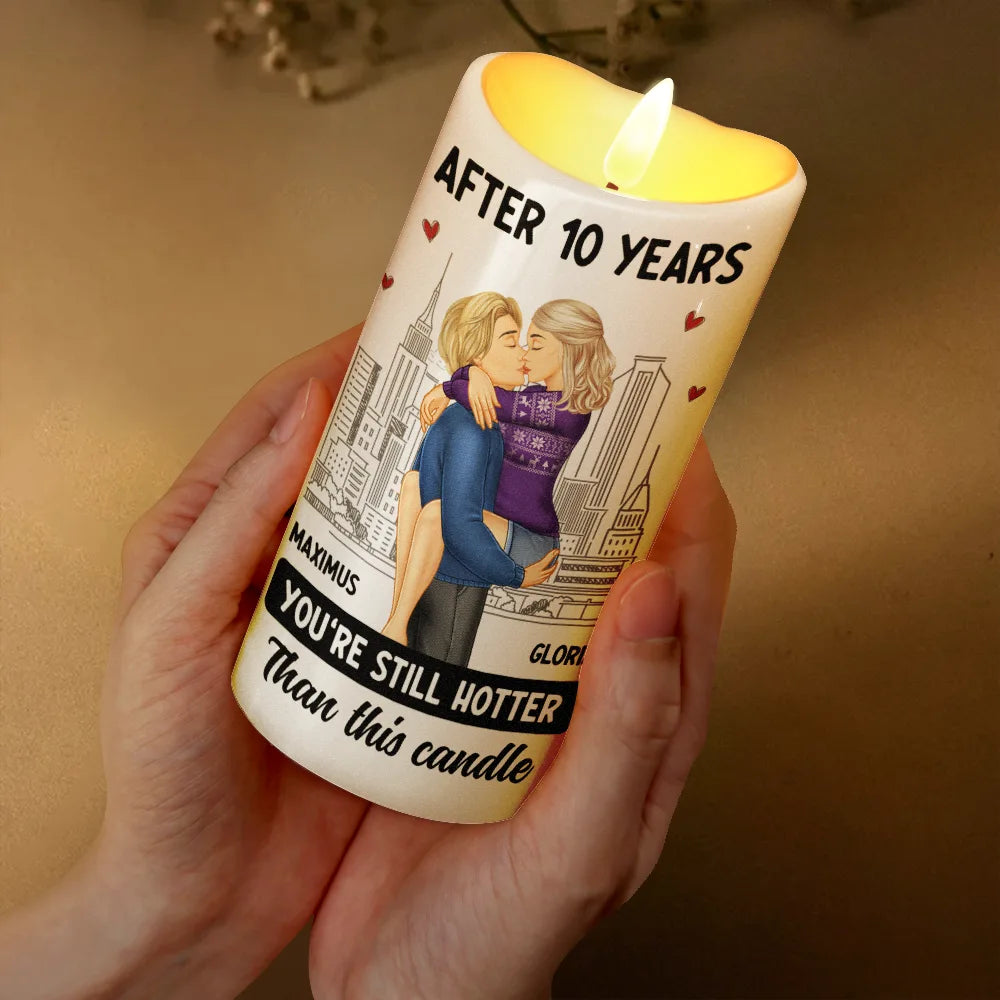 You're Still Hotter Than This Candle - Personalized Flameless LED Candle