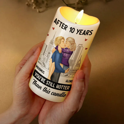 You're Still Hotter Than This Candle - Personalized Flameless LED Candle