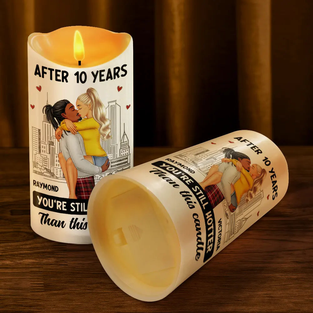 You're Still Hotter Than This Candle - Personalized Flameless LED Candle