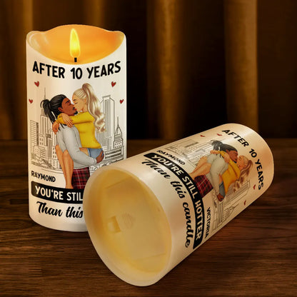 You're Still Hotter Than This Candle - Personalized Flameless LED Candle