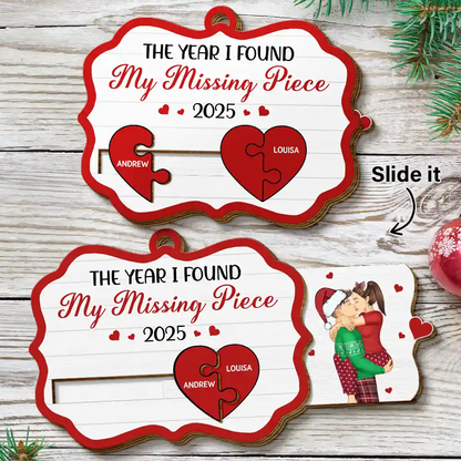 The Year I Found My Missing Piece Kissing Couples - Personalized Wooden Slide Ornament