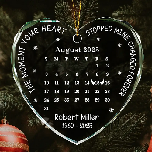 Calendar The Moment Your Heart Stopped Memorial - Personalized Heart Shaped Acrylic Ornament