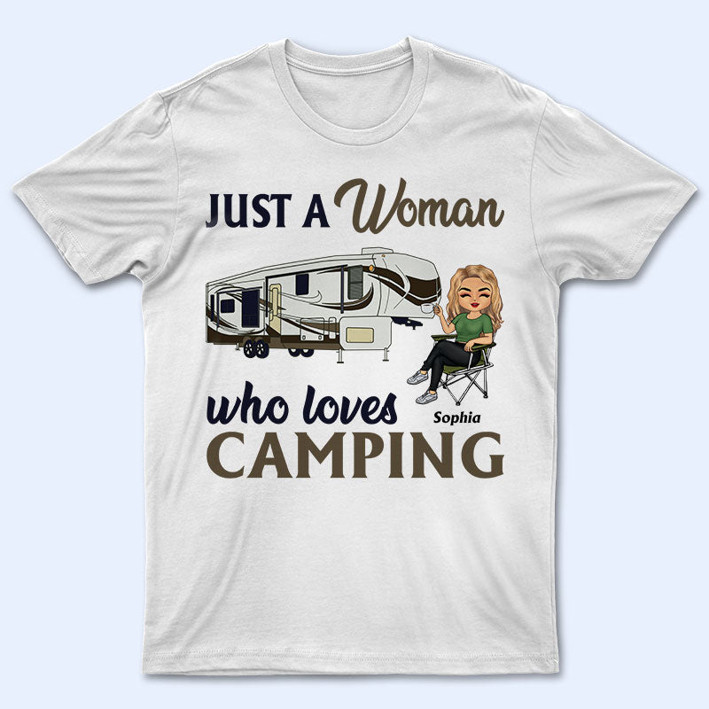 Just A Woman Who Loves Camping - Personalized Custom T Shirt