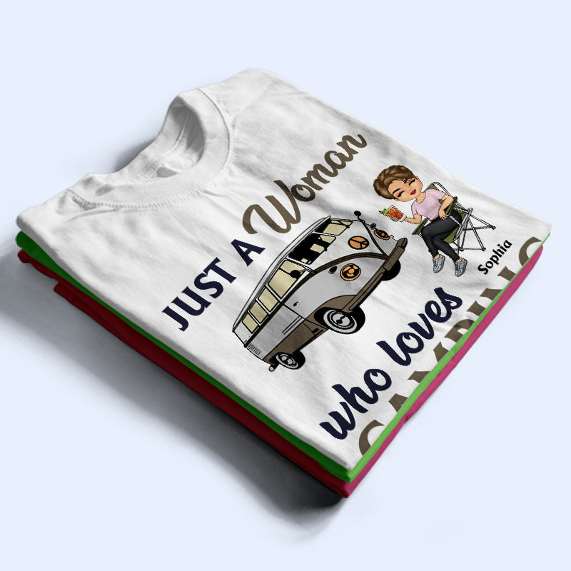 Just A Woman Who Loves Camping - Personalized Custom T Shirt