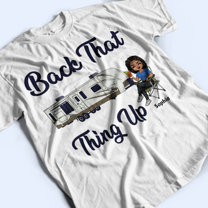 Back That Thing Up Camping - Personalized Custom T Shirt