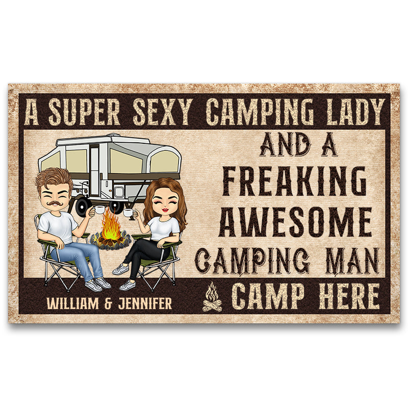 A Super Sexy Camping Lady And A Freaking Awesome Camping Man Camp Here Husband Wife - Couple Gift - Personalized Custom Doormat