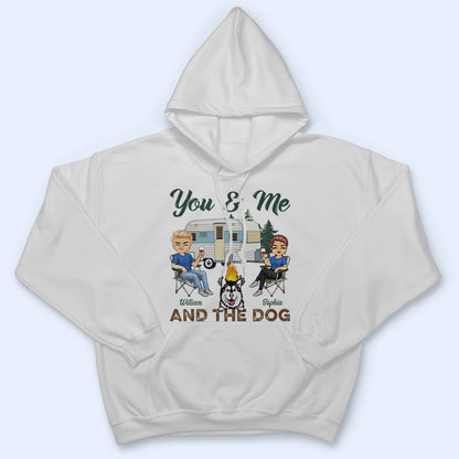 You & Me And The Dogs Camping Husband Wife - Couple Gift - Personalized Custom T Shirt