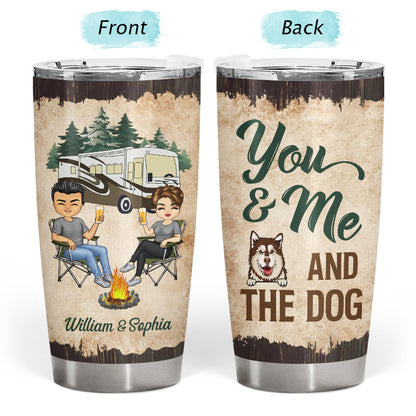 You & Me And The Dogs Camping Husband Wife - Couple Gift - Personalized Custom Tumbler