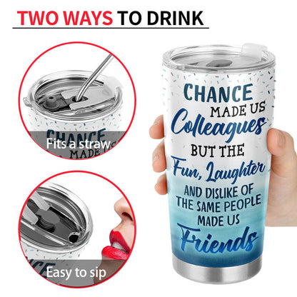 The Fun Laughter & Dislike Of The Same People We Share Made Us Friends Office Worker - Personalized Custom Tumbler