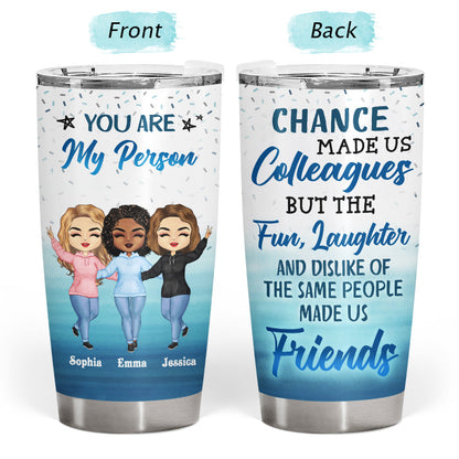 The Fun Laughter & Dislike Of The Same People We Share Made Us Friends Office Worker - Personalized Custom Tumbler