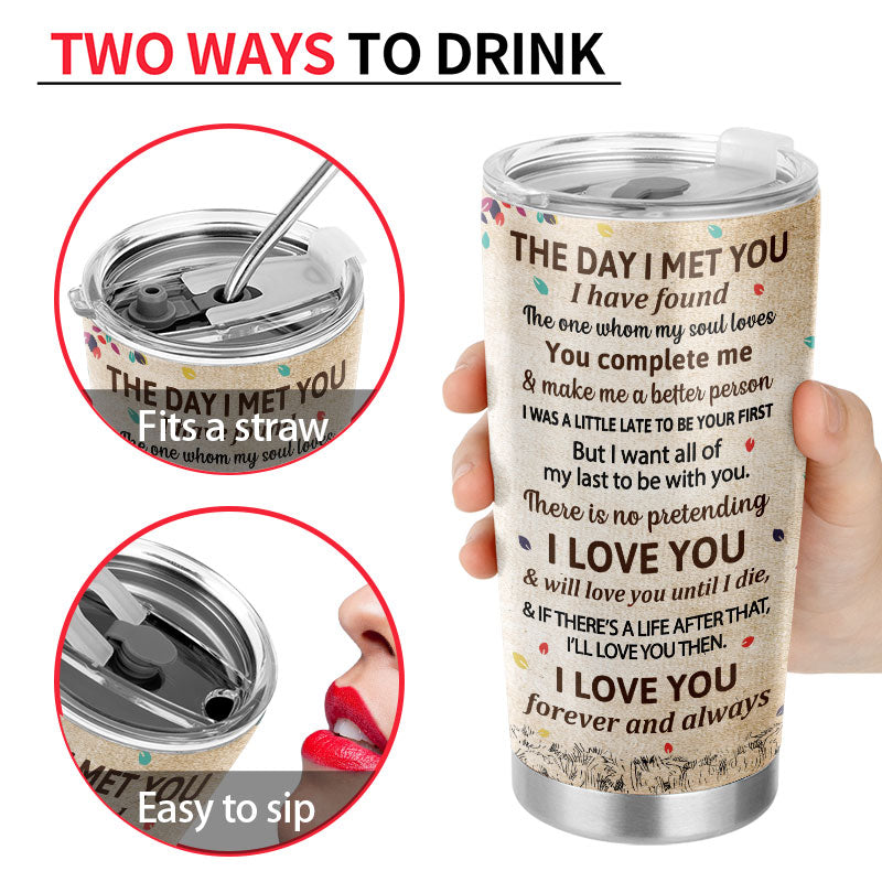 The Day I Met You I Have Found The One Whom My Soul Loves Old Couple - Camping Gift - Personalized Custom Tumbler
