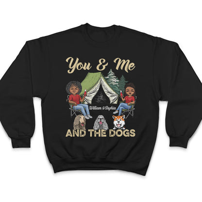 You & Me And The Dogs Camping Husband Wife Black - Couple Gift - Personalized Custom T Shirt