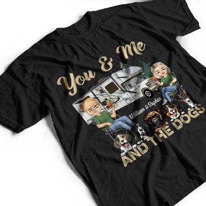 You & Me And The Dogs Camping Husband Wife Black - Couple Gift - Personalized Custom T Shirt