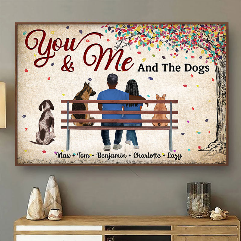 You & Me And The Dogs Husband Wife Dog Lovers - Couple Gift - Personalized Custom Poster