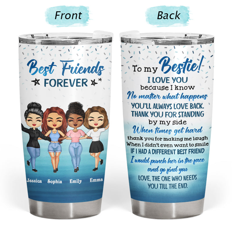 Thank You For Standing By My Side Best Friends - Bestie BFF Gift - Personalized Custom Tumbler