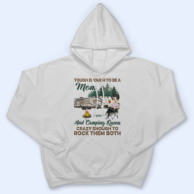 Tough Enough To Be A Mom And Camping Queen - Mother Gift - Personalized Custom T Shirt