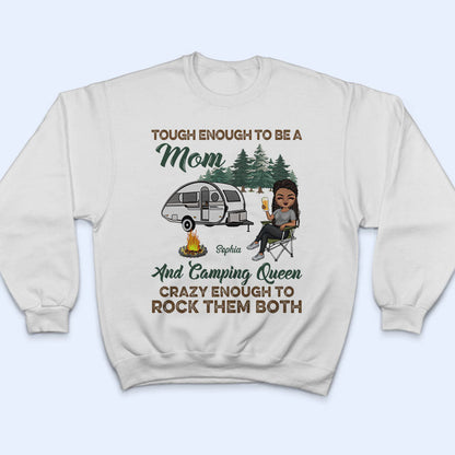 Tough Enough To Be A Mom And Camping Queen - Mother Gift - Personalized Custom T Shirt