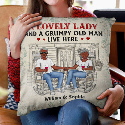 Family Couple A Lovely Lady And A Grumpy Old Man Live Here - Couple Gift - Personalized Custom Pillow