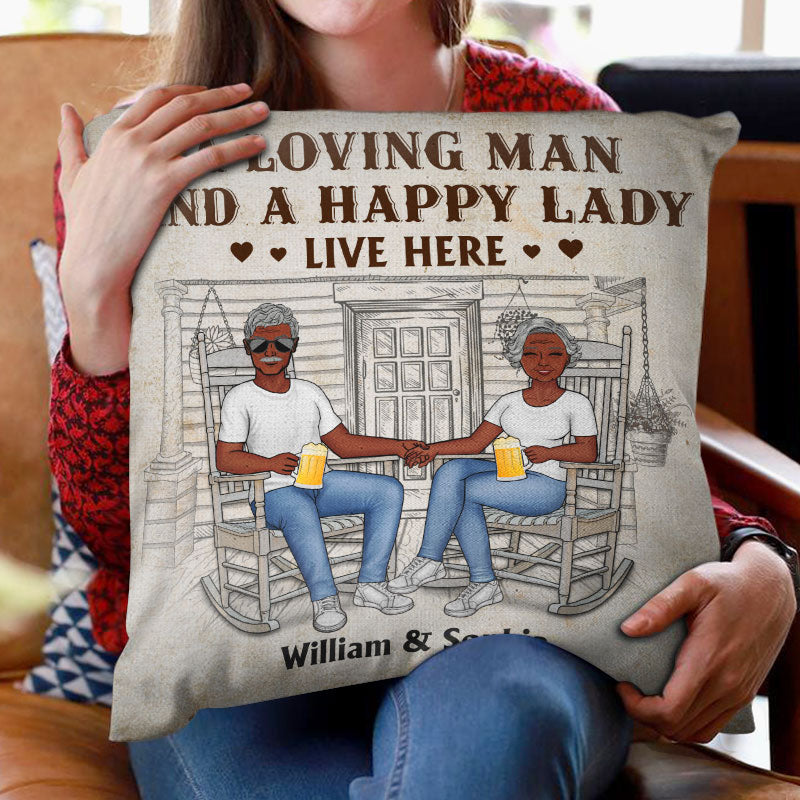 Family Couple A Loving Man And A Happy Lady Live Here - Couple Gift - Personalized Custom Pillow
